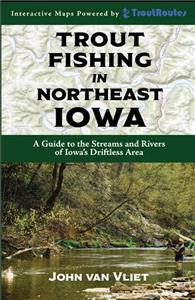 Trout Fishing In Northeast Iowa