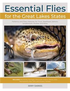 Essential Flies For The Great Lakes Region